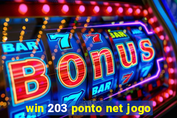 win 203 ponto net jogo